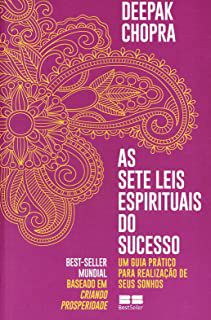 Livro as Sete Leis Espirituais do Sucesso: um Guia Prático para Realização de seus Sonhos Autor Chopra, Deepak (2020) [usado]