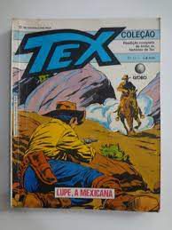 Gibi Tex Coleção Nº11 Autor Lupe, a Mexicana (1987) [usado]