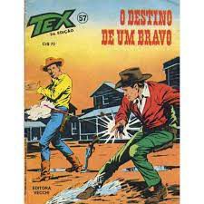 Gibi Tex 2ª Edição Nº 57 Autor o Destino de um Bravo (1981) [usado]