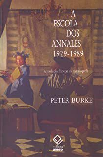 Livro a Escola dos Annales- 1929 - 1989 Autor Burke, Peter (2010) [usado]
