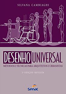 Livro Desenho Universal: Métodos e Técnicas para Arquitetos e Urbanistas Autor Cambiaghi, Silvana (2012) [usado]