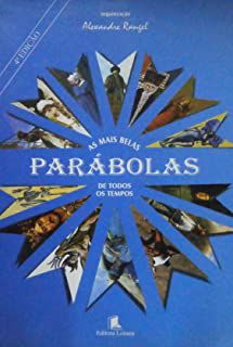 Livro as Mais Belas Parábolas de Todos os Tempos - Vol:01 Autor Or: Rangel, Alexandre (2002) [usado]