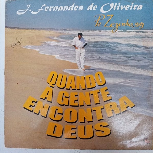 Disco de Vinil Pe. Zezinho - Quando a Gente Encontra Deus Interprete Pe. Zezinho (1995) [usado]
