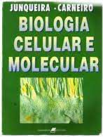 Livro Biologia Celular e Molecular Autor Junqueira, L.c. e José Carneiro (1997) [usado]