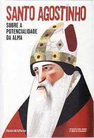 Livro Santo Agostinho: sobre a Potencialidade da Alma - Coleção Folha Grandes Nomes do Pensamento Vol. 7 Autor Agostinho, Santo (2015) [seminovo]