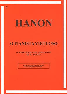 Livro Hanon- o Pianista Virtuoso: 60 Exercícios com Apliações de A. Schott Autor Freres, Schott (1984) [usado]