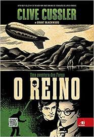 Livro o Reino - Uma Aventura dos Fargo Autor Cussler, Clive (2012) [usado]