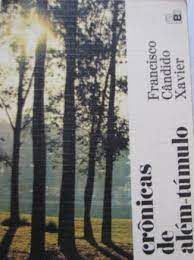 Livro Crônicas de Além-túmulo Autor Xavier, Francisco Cândido (1937) [usado]