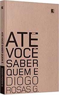 Livro até Você Saber Quem é Autor G., Diogo Rosas (2016) [usado]