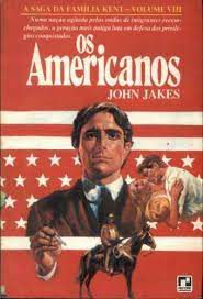 Livro os Americanos: a Saga da Familia Kent Volume 8 Viii Autor Jakes, John (1980) [usado]
