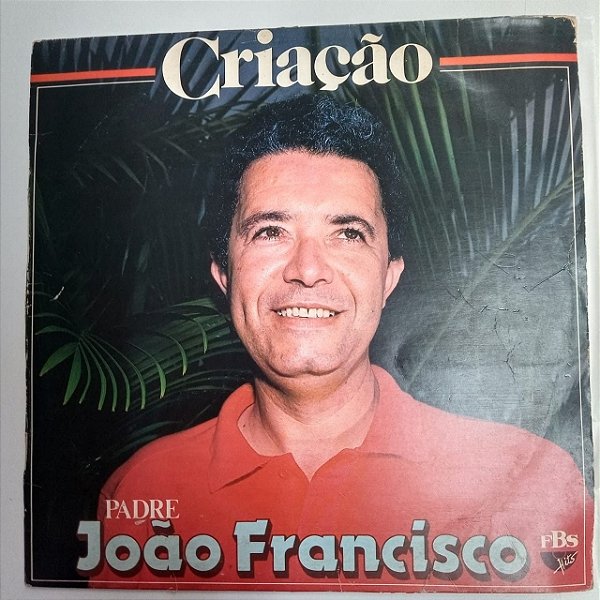 Disco de Vinil Padre João Francisco - Criação Interprete Padre João Francisco [usado]