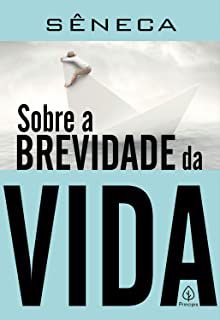 Livro sobre a Brevidade da Vida Autor Sêneca (2021) [novo]