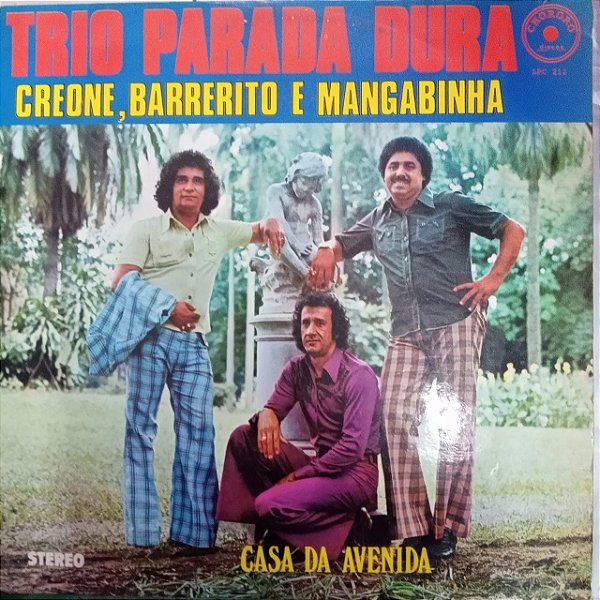 Disco de Vinil Trio Parada Dura - Casa da Avenida Interprete Trio Parada Dura (1977) [usado]