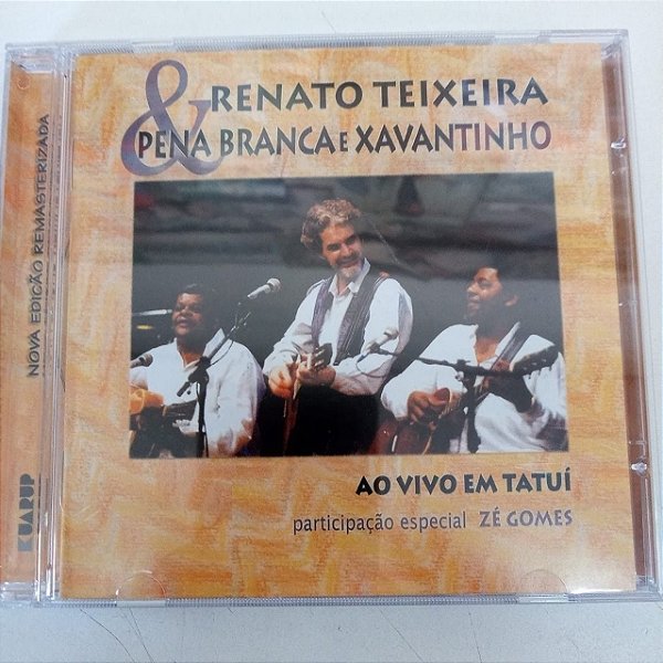Cd Renato Teixeira e Pena Branca e Xavantinho Interprete Renato Teixeira Epena Branca e Xavantinho [usado]
