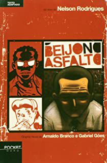 Gibi o Beijo no Asfalto (texto Adaptado) Autor Nelson Rodrigues (2010) [usado]