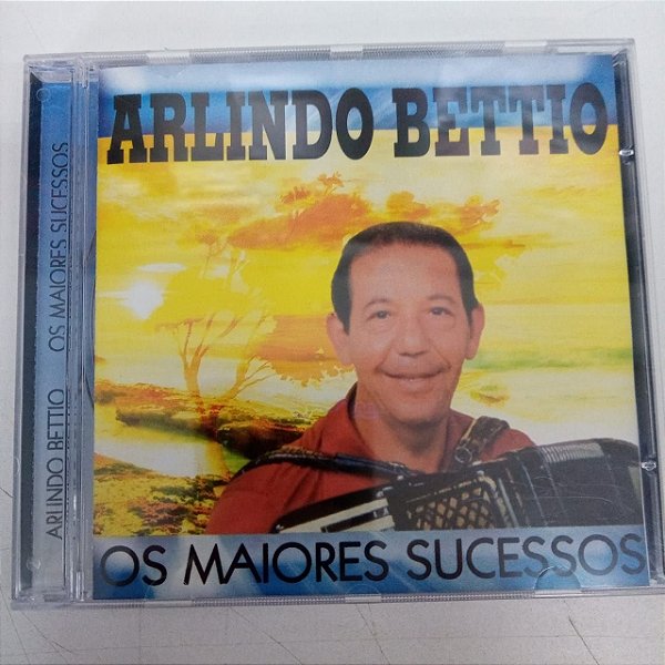 Cd Arlindo Bettio - os Maiores Sucessos Interprete Arlindo Bettio [usado]