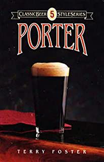 Livro Classicbeer Styleseries 5 : Porter Autor Foster, Terry (1992) [usado]