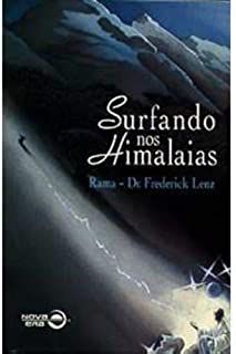 Livro Surfando nos Himalaias- Conversas e Viagens com Mestre Fwap Autor Lenz, Frederick (1996) [usado]