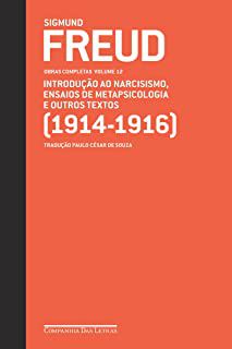 Livro Obras Completas Volume 12 - Introdução ao Narcisismo, Esaios de Metapiscologia e Outros Textos (1914-1916) Autor Freud, Sigmund (2010) [usado]