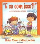 Livro e Eu com Isso Autor Moses, Brian e Mike Gordon (2016) [usado]