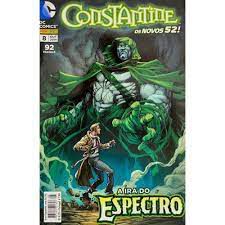 Gibi Constantine Nº 08 - Novos 52 Autor a Ira do Espectro (2014) [usado]