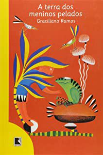 Livro a Terra dos Meninos Pelados Autor Ramos, Graciliano (2007) [usado]