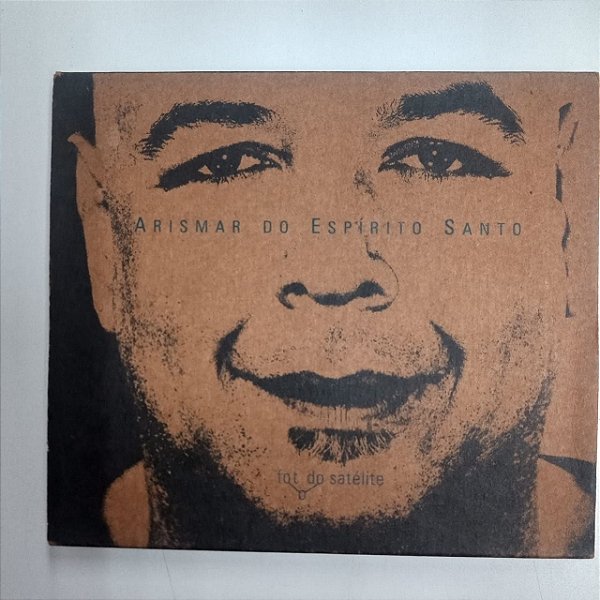 Cd Arismar do Espirito Santo - Fot do Satélite Interprete Arismar do Espírito Santo [usado]