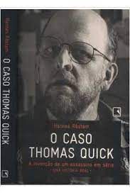 Livro o Caso Thomas Quick: a Invenção de um Assassino em Série Autor Rasyam, Hannes (2014) [usado]