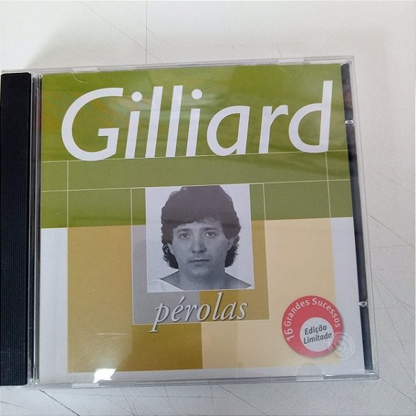 Cd Gilliard - Pérolas 16 Grandes Sucessos Interprete Gilliard (2000) [usado]