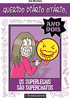 Livro Querido Diário Otário, Ano Dois- os Superlegais São Superchatos Autor Benton, Jim (2012) [usado]