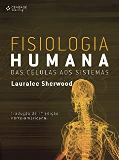 Livro Fisiologia Humana das Células aos Sistemas Autor Sherwood, Lauralee (2011) [usado]