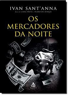 Livro os Mercadores da Noite Autor Sant''anna, Ivan (2008) [usado]