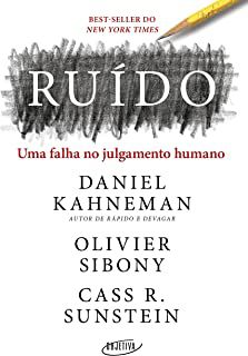 Livro Ruído: Uma Falha no Julgamento Humano Autor Kahneman , Daniel e Outros (2022) [seminovo]