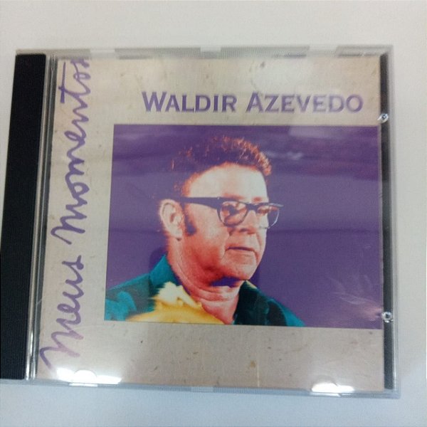 Cd Waldir Azevedo - Meus Momentos Interprete Waldir Azevedo [usado]