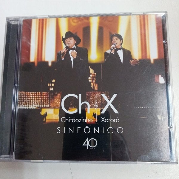 Cd Chitãozinho e Xororo - Sinfônico 40 Anos Interprete Chitãozinho e Xororo (2011) [usado]
