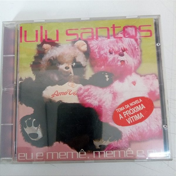 Cd Lulu Santos - Eu e Meme , Meme e Eu Interprete Lulu Santos [usado]