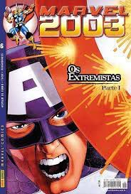 Gibi Marvel 2003 Nº 6 Autor os Extremistas -parte 1 (2003) [usado]