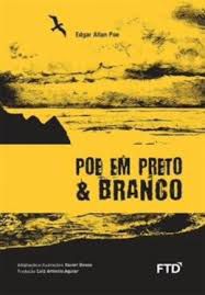 Livro Poe em Preto e Branco ( História em Quadrinhos) Autor Poe, Edgar Allan (2015) [usado]