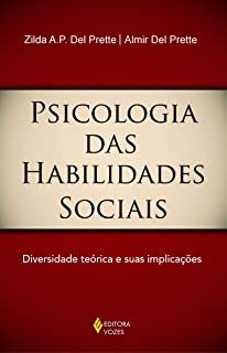 Livro Psicologia das Habilidades Sociais: Diversidade Teórica e suas Implicações Autor Prette, Zilda A.p. Del (2011) [usado]