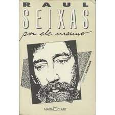 Livro Raul Seixas por Ele Mesmo Autor Seixas, Raul (1993) [usado]