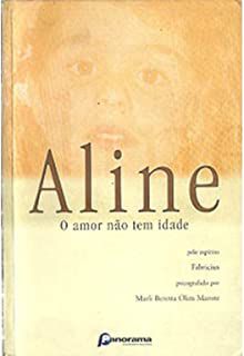 Livro Aline: o Amor Nao Tem Idade Autor Marote, Marli Beretta Olim (2004) [usado]