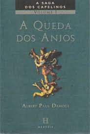Livro Saga dos Capelinos - Vol 1 a Queda dos Anjos Autor Dahoui, Albert Paul (1999) [usado]