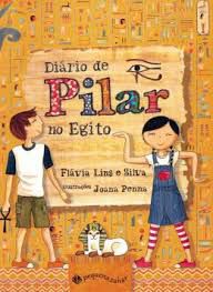 Livro Diário de Pilar no Egito Autor Silva, Flávia Lins e (2021) [seminovo]