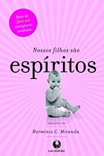 Livro Nossos Filhos São Espíritos Autor Miranda, Heminio C. (2012) [usado]