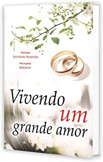 Livro Vivendo um Grande Amor Autor Resende, Izoldino (2013) [usado]