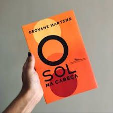 Livro o Sol na Cabeça Autor Martins, Geovani (2019) [usado]