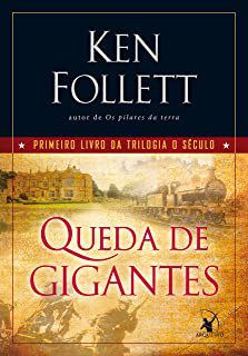 Livro Queda de Gigantes Vol. 1 Autor Follett, Ken (2010) [usado]