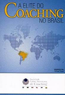 Livro a Elite do Coaching no Brasil Autor França, Sulivan (2013) [usado]