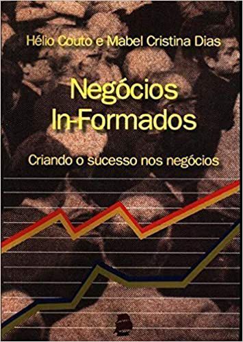 Livro Negocios In-formados: Criando Sucesso nos Negócios Autor Couto, Helio (2014) [usado]
