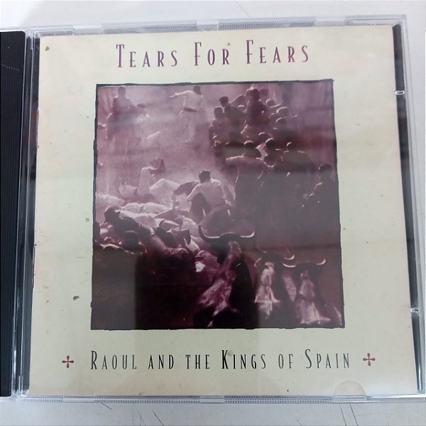 Cd Tears For Fears - Raoul And The Kings Of Spain Interprete Tears For Fears (1995) [usado]